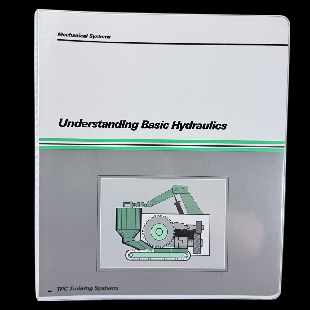TPC Training Manual Understanding Basic Hydraulics #307 2001